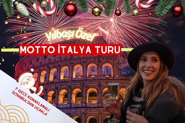 YILBAŞI ÖZEL MOTTO İTALYA TURU Pegasus Havayolları ile 7 gece