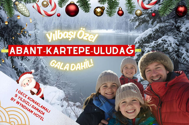 Yılbaşı Özel Abant-Kartepe-Uludağ Turu (1 Gece 2 Gün)