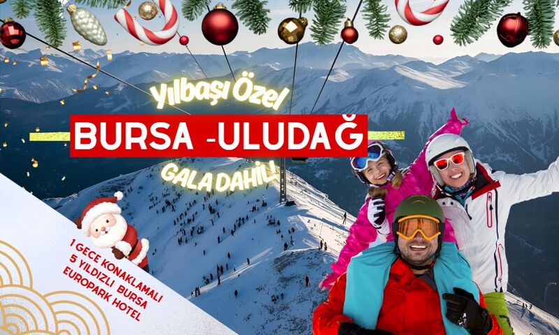 Yılbaşı Özel Bursa Uludağ Turu